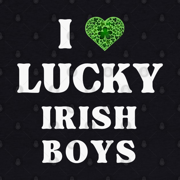 i love lucky irish boys by TRACHLUIM